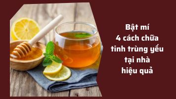 chữa tinh trùng yếu tại nhà